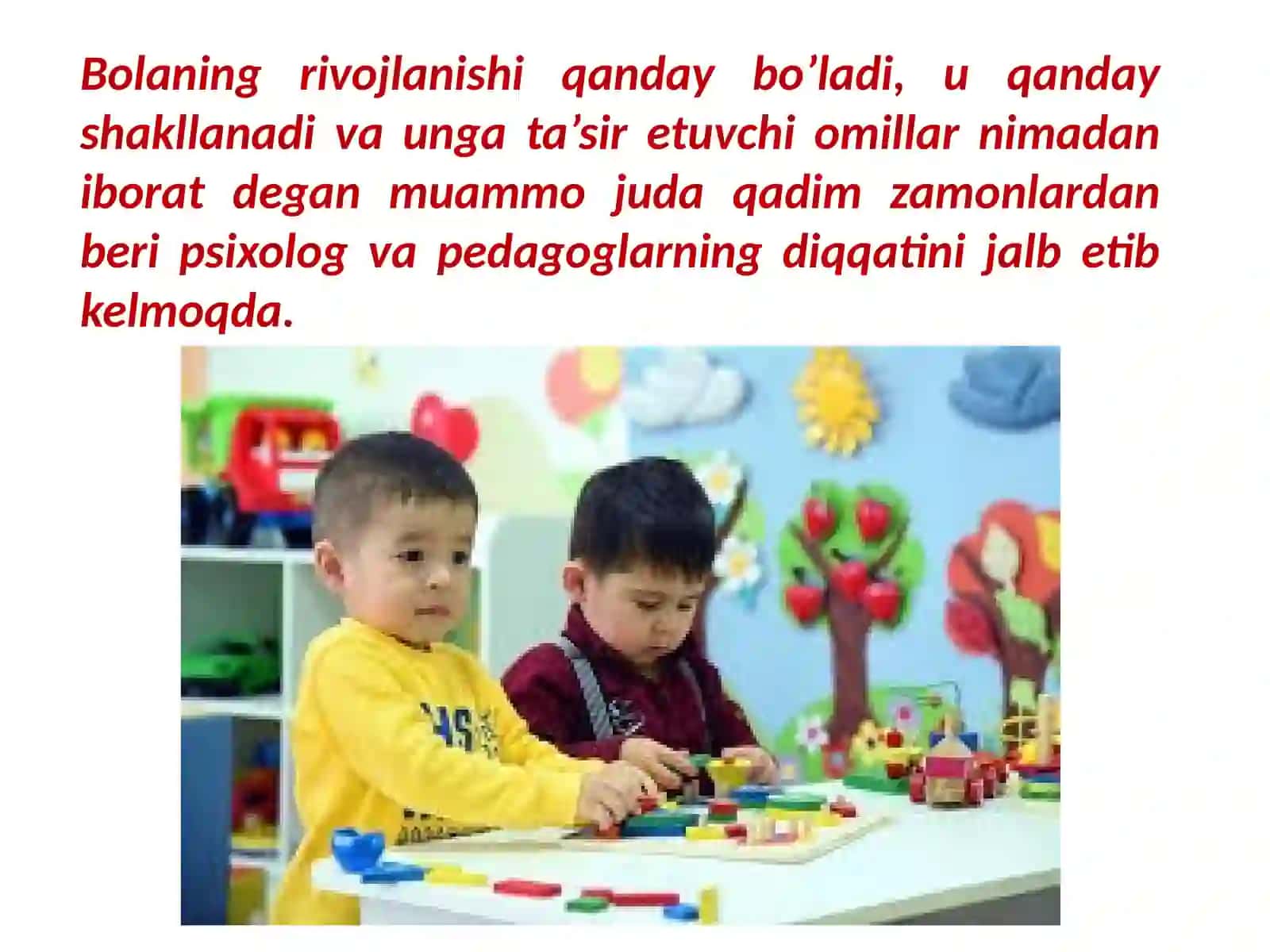 Bolalarni taraqqiy etishini tushuntirib berish 4