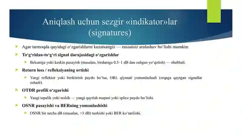 Optik aloqa tarmoqlarida axborot xavfsizligiga va axborotlarni ruxsatsiz olish, buzish, to‘xtatib qo‘yish jarayonlarini aniqlash, o‘lchash va baho berish. 4