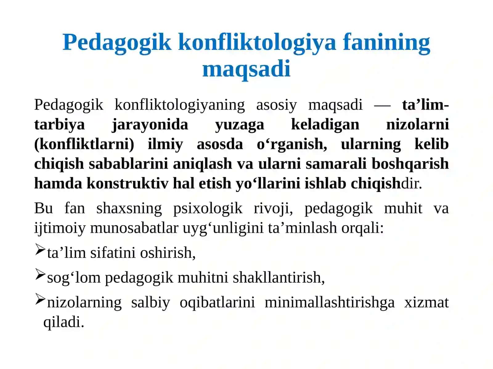 Pedagogik konfliktologiya fanining maqsadi, vazifalari va boshqa fanlar bilan aloqadorligi 4