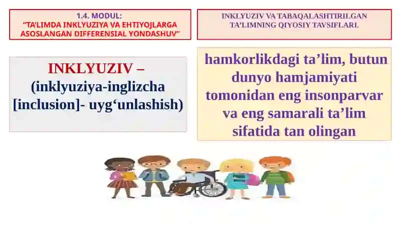 INKLYUZIV TA’LIMNING PSIXOLOGIK-PEDAGOGIK VA METODOLOGIK ASOSLARI 4