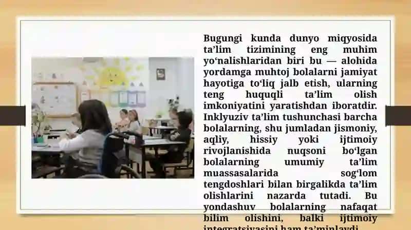 Chet elda alohida yordamga muhtoj bolalarning inklyuziv ta’limi (TAQDIMOT) 4