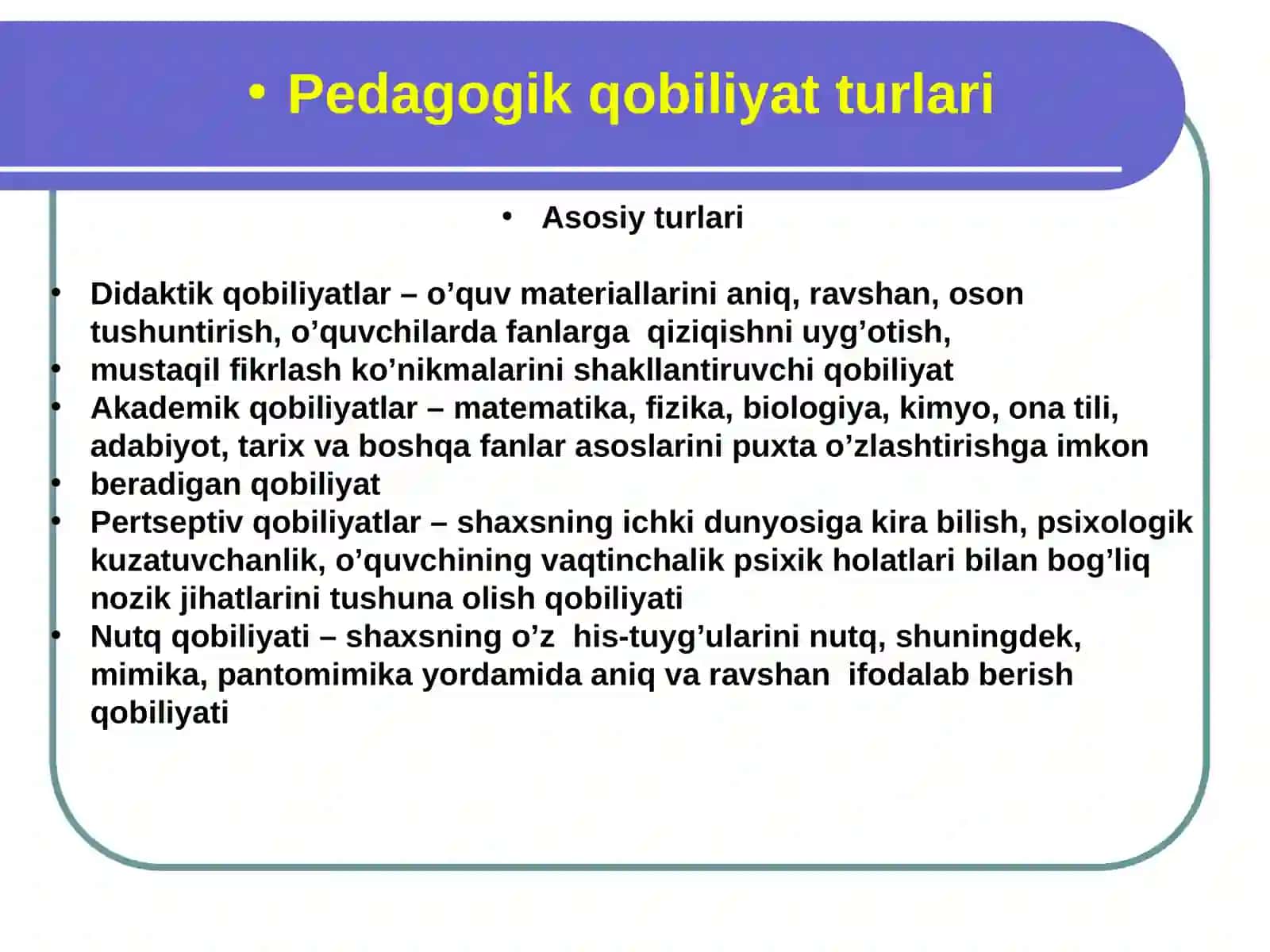 Pedagogik qobiliyat. Qobiliyatning pedagogik-psixologik tasnifi 4