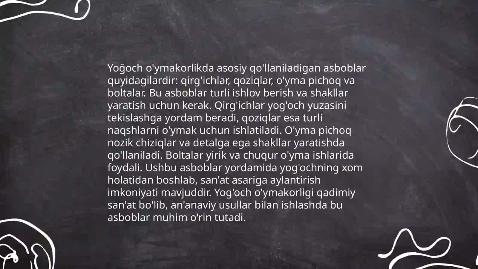 Yoğoch õymakorligida ishlatiladigan asboblari uskunalarini õrganish 4