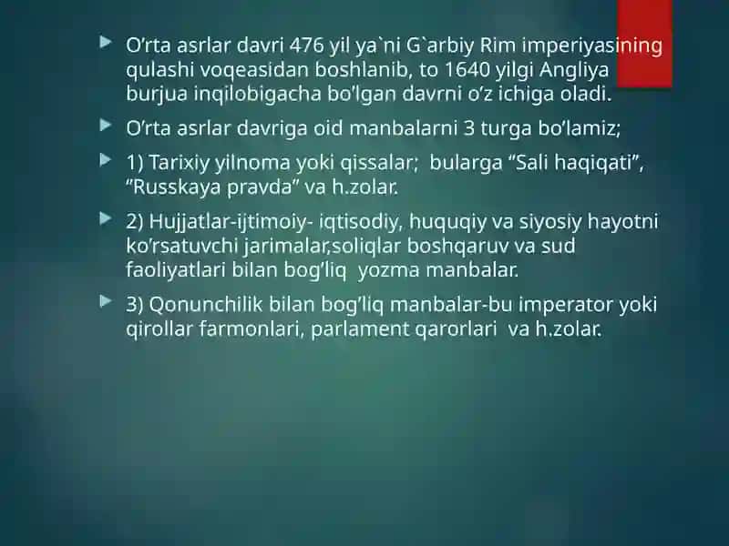 O’RTA ASRLARGA KIRISH. G‘ARBIY YEVROPA VA SHARQDA  FEODAL MUNOSABATLARNING YUZAGA KELISHI.    О‘RTA ASRLAR TARIXI MANBALARI. 4