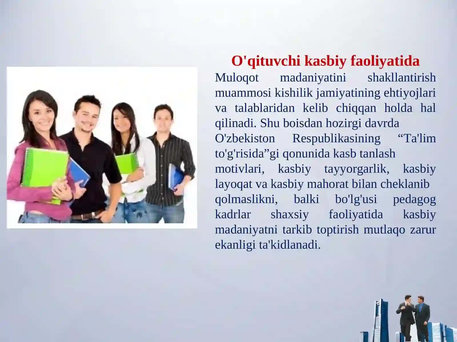 O’QITUVCHI KASBIY FAOLIYATIDA PEDAGOGIK TAKT PEDAGOGIK ETIKA VA PEDAGOGIK MULOQOTNING AHAMIYATI 4