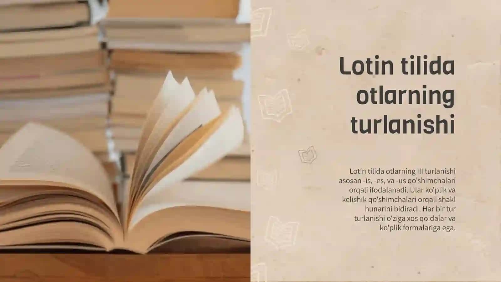 Lotin tilida otlarning III turlanishi, koʻplik va kelishik qoʻshimchalari 4