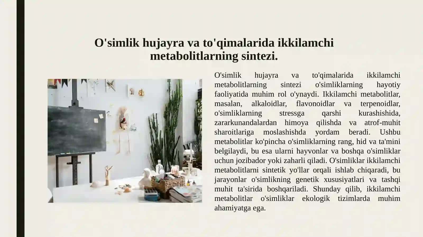 Ikkilamchi metabolitlarning to’planishiga va o’simliklardagi ro’li 4