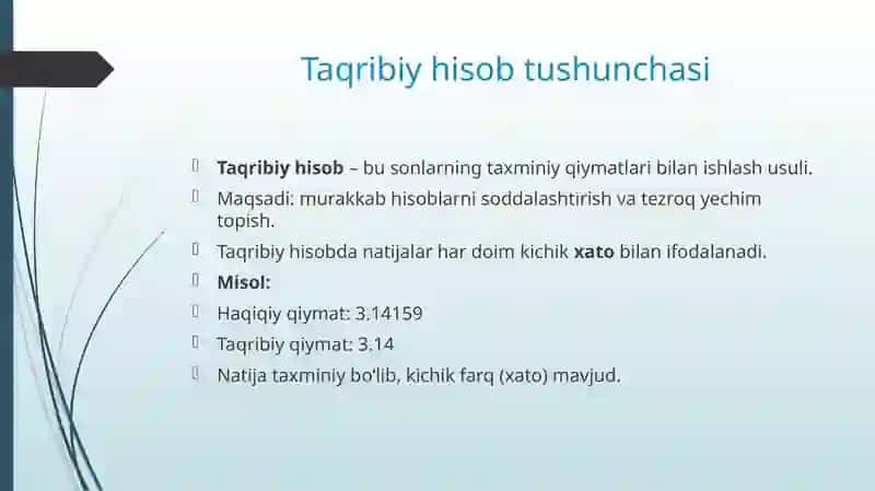 TAQRIBIY HISOB, ABSOLYUT VA NISBIY XATO, SONLARNI YAXLITLASH USULLARI 4