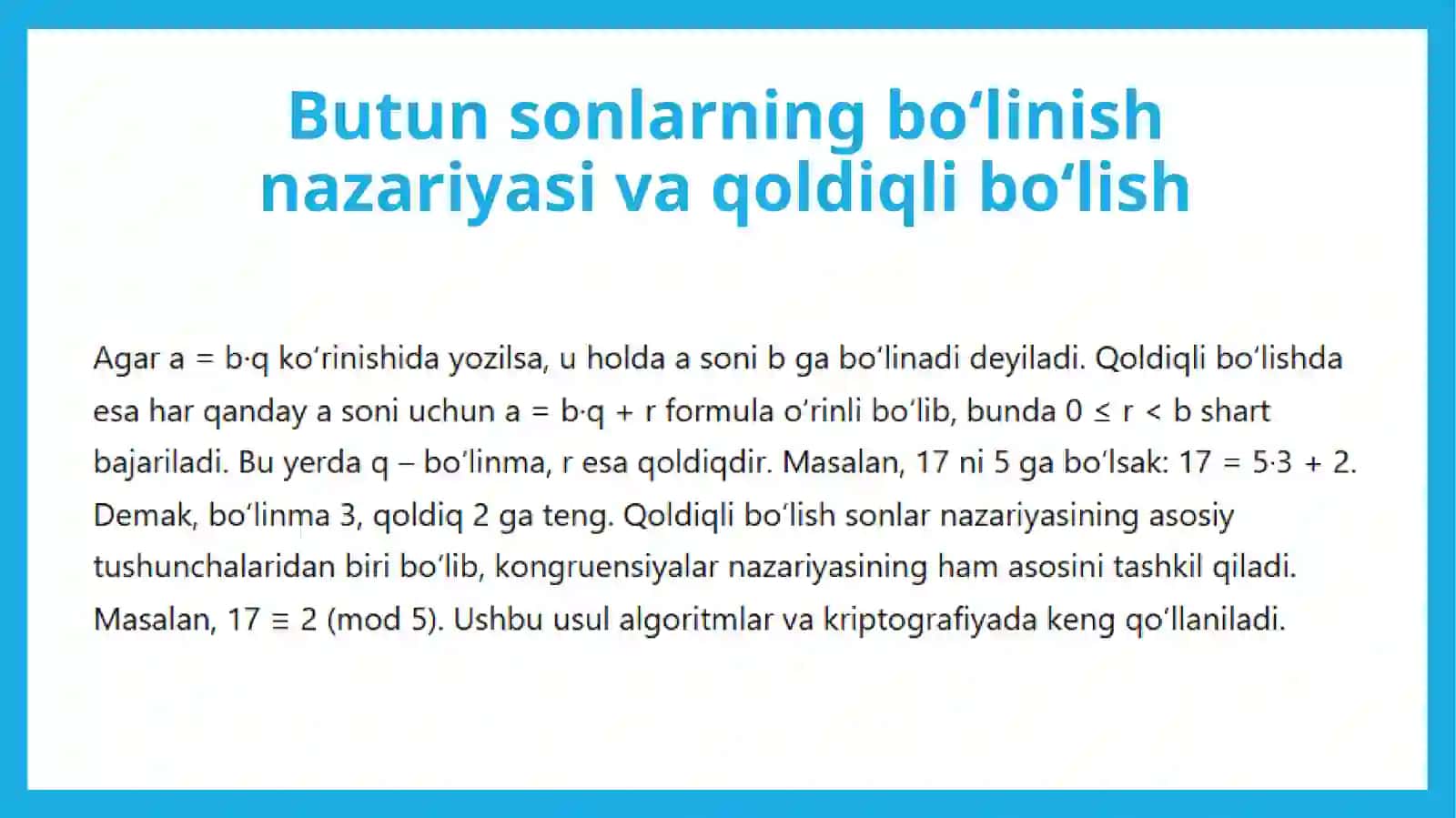 Buton sonlarning bo'linish nazariyasi. Qoldiqli bo'lish. Tub sonlar. EKUB va EKUK. Evklid algoritmi. Arifmetikaning asosiy teoremasi. Uzluksiz kasrlar va ularning tadbiqlari 4