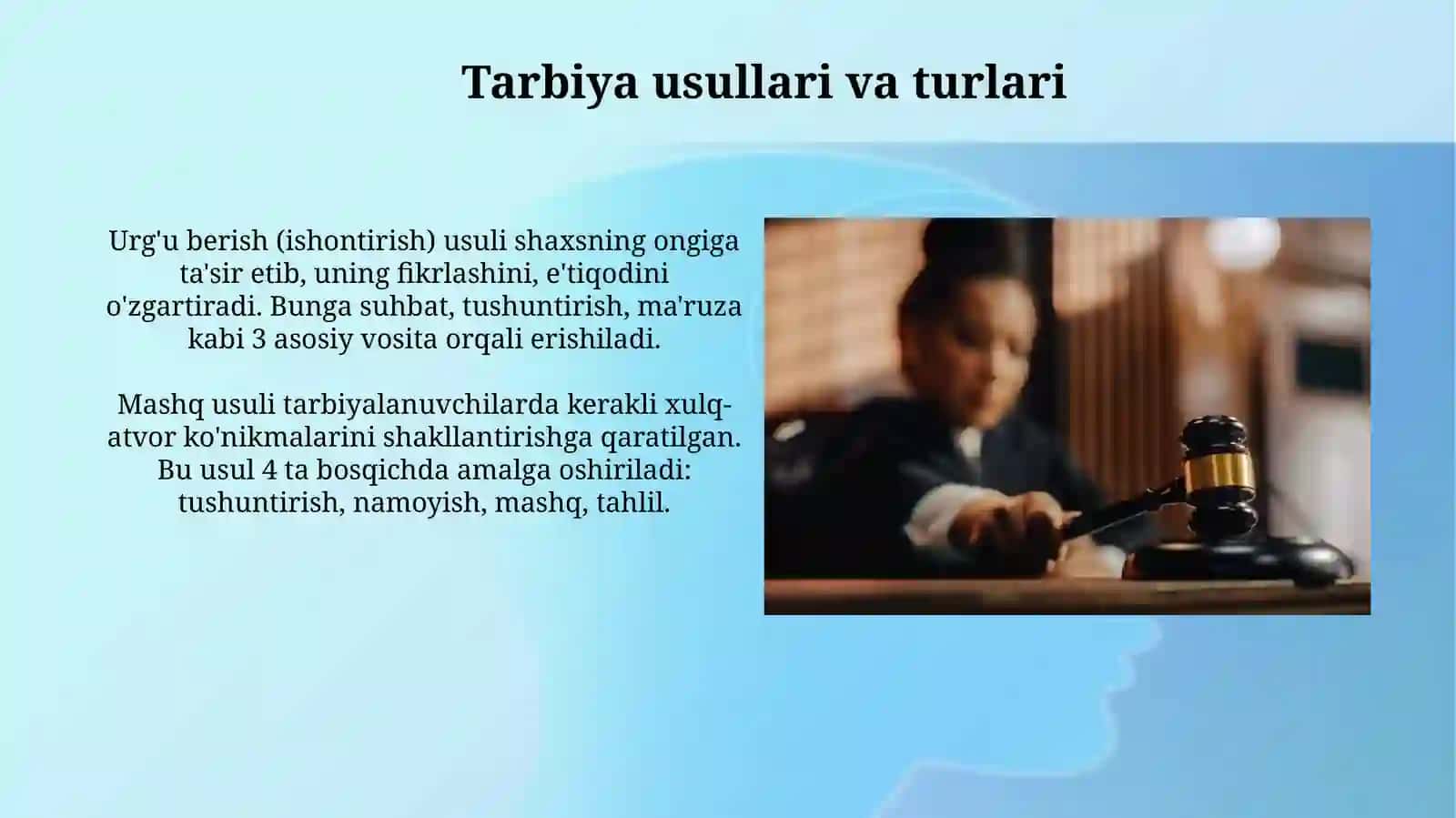 Tarbiya jarayonining psixologik mohiyati, tarbiya metodlari va turlari 4