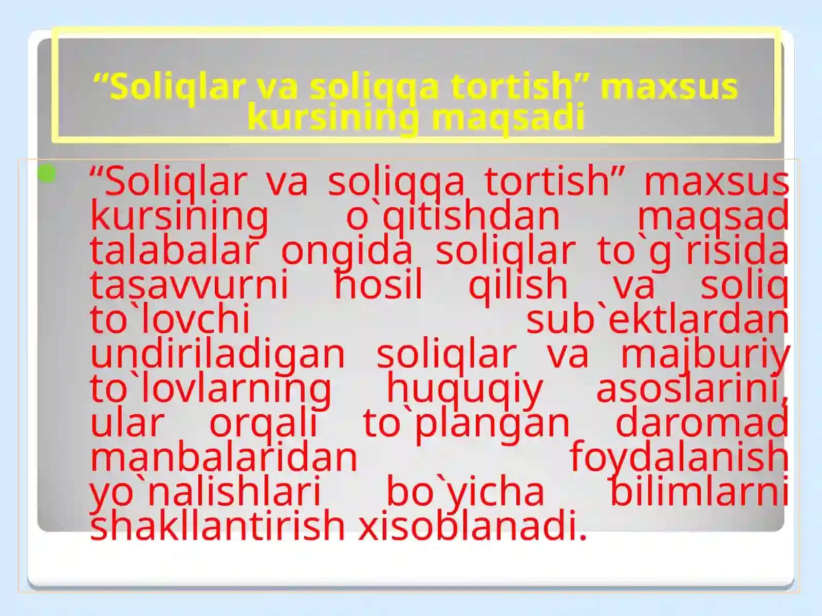 “Soliqlar va soliqqa tortish” maxsus kursi 4