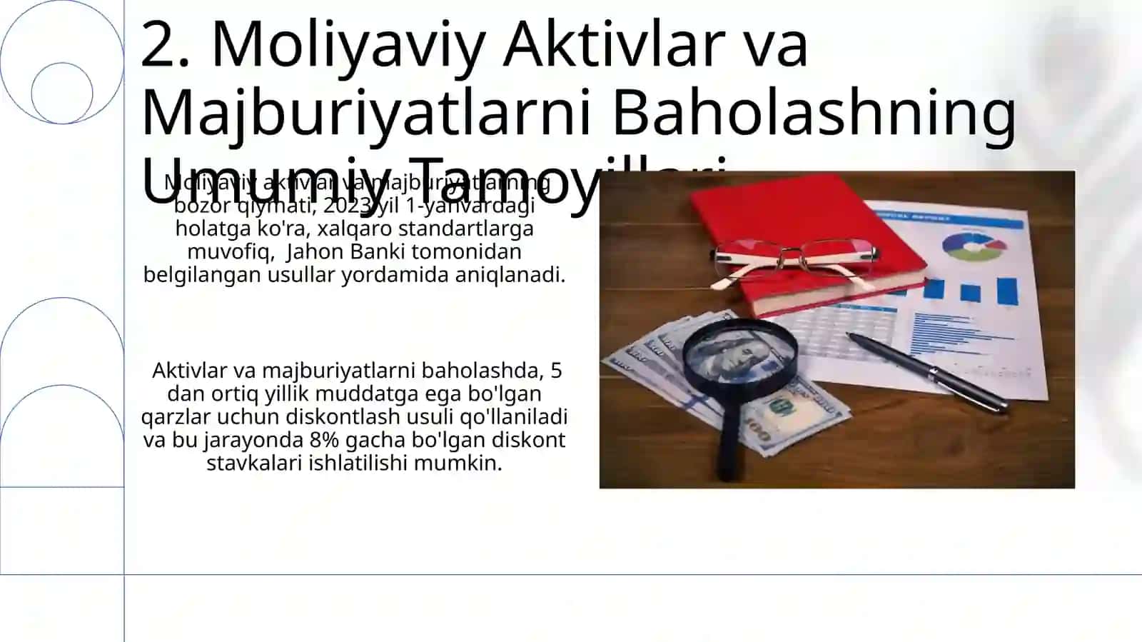 Moliyaviy aktivlar va moliyaviy majburiyatlarni baholash, tan olish 4