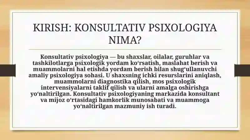 Konsultativ psixologiyaning asosiy tushunchalari va predmeti. 4