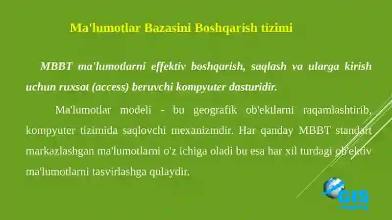 GIS DA MA'LUMOTLAR BAZASIBOShQARUVTIZIMI (MBBT) 4