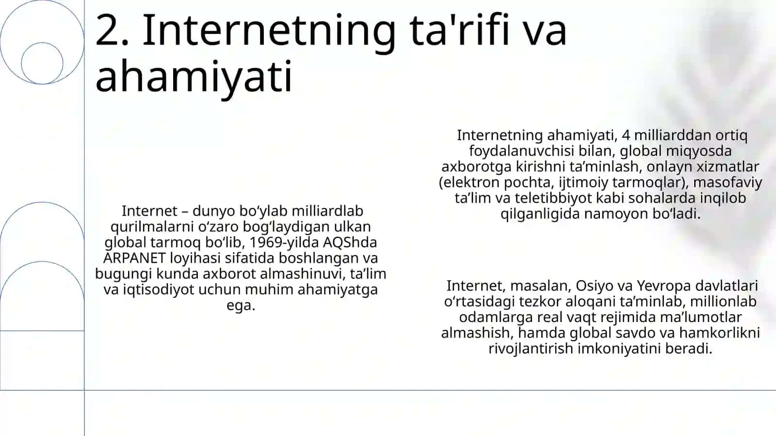 Internet, Internet va Internet tarmog'i, ularni tashkel etish. Internetga bog'lanish usullari 4