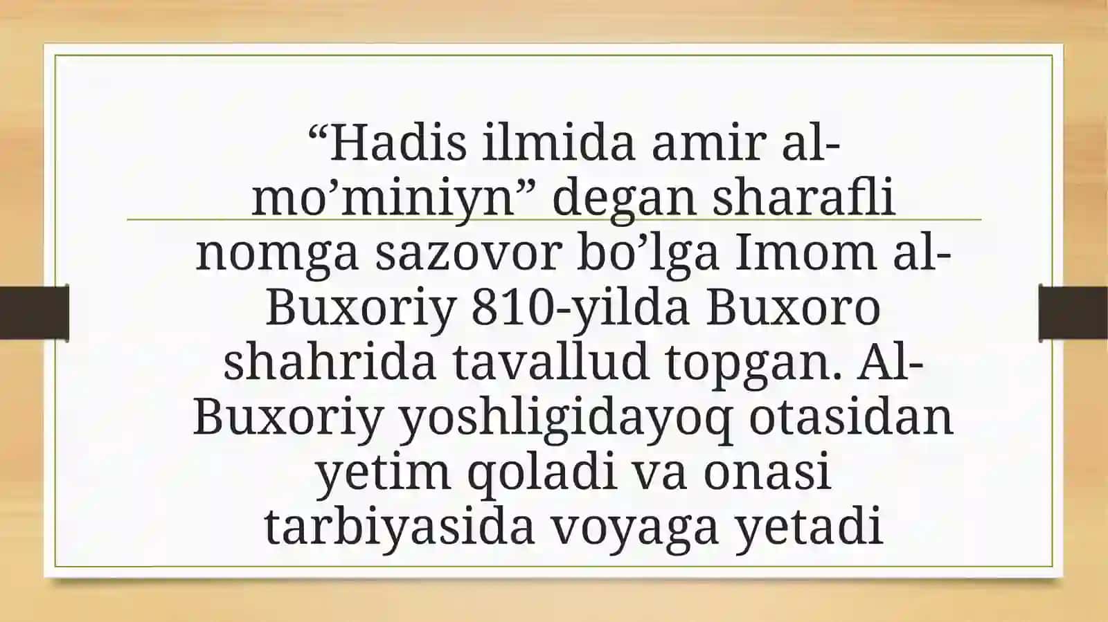 Imom al-Buxoriyning hayoti va ilmiy merosi. 4