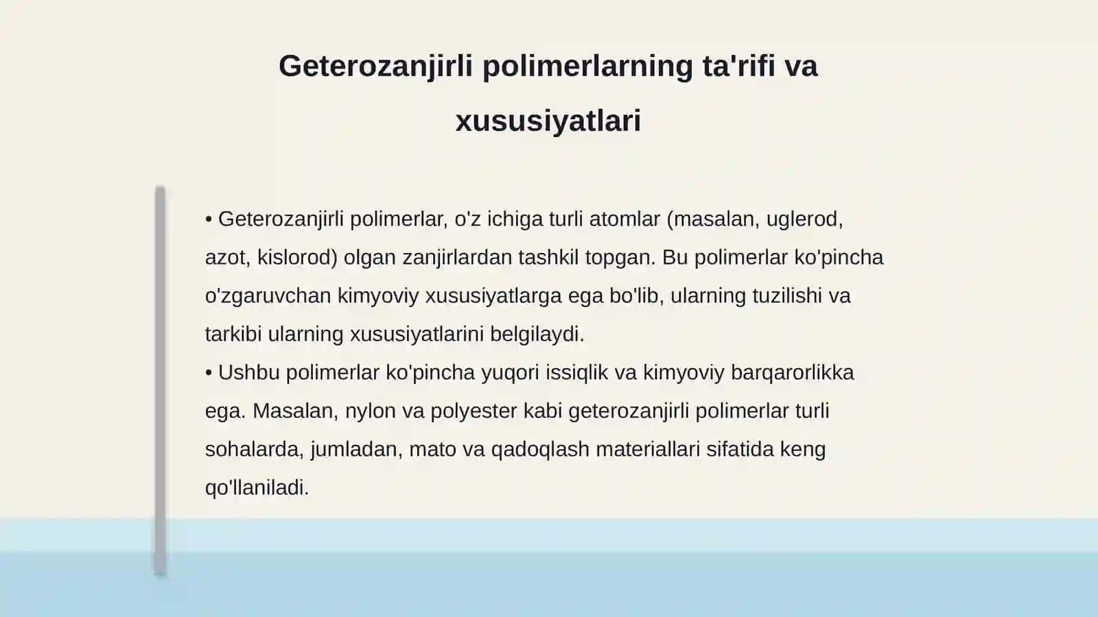 Karbozanjirli va Geterozanjirli polimerlarning asosiy vakillari. Olinishi va ishlatilishi 4