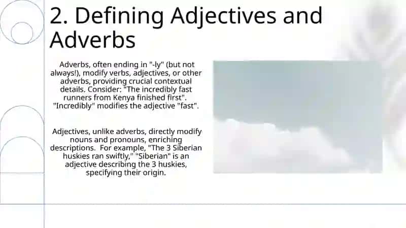 Dark days and white nights (Adjectives and adverbs) 4