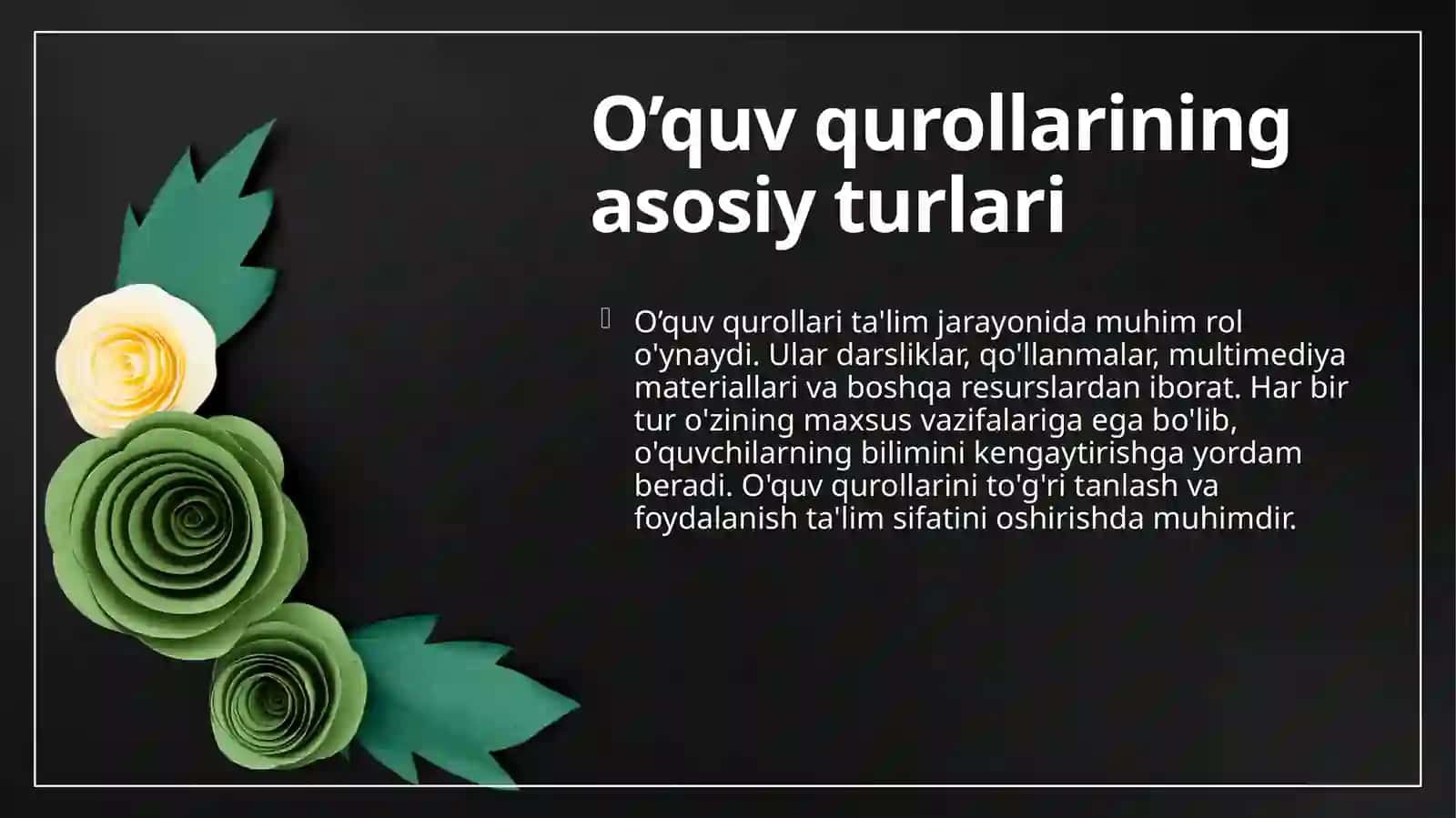 O’quv qurollari va ulardan to’g’ri foydalanish 4