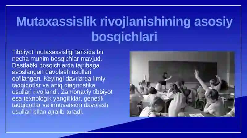 Mutaxassislik tarixi haqida ma'lumot berish; Tibbiyotdagi yangiliklar haqida taqdimot qilish 4