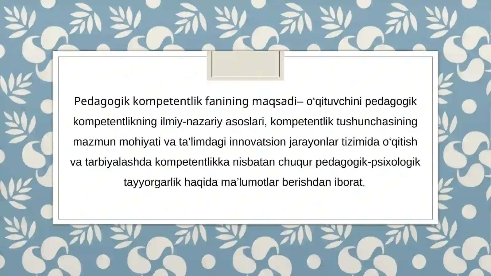 PEDAGOGIK KASBIY KOMPETENTLIKNING MAZMUN VA MOHIYATI 4