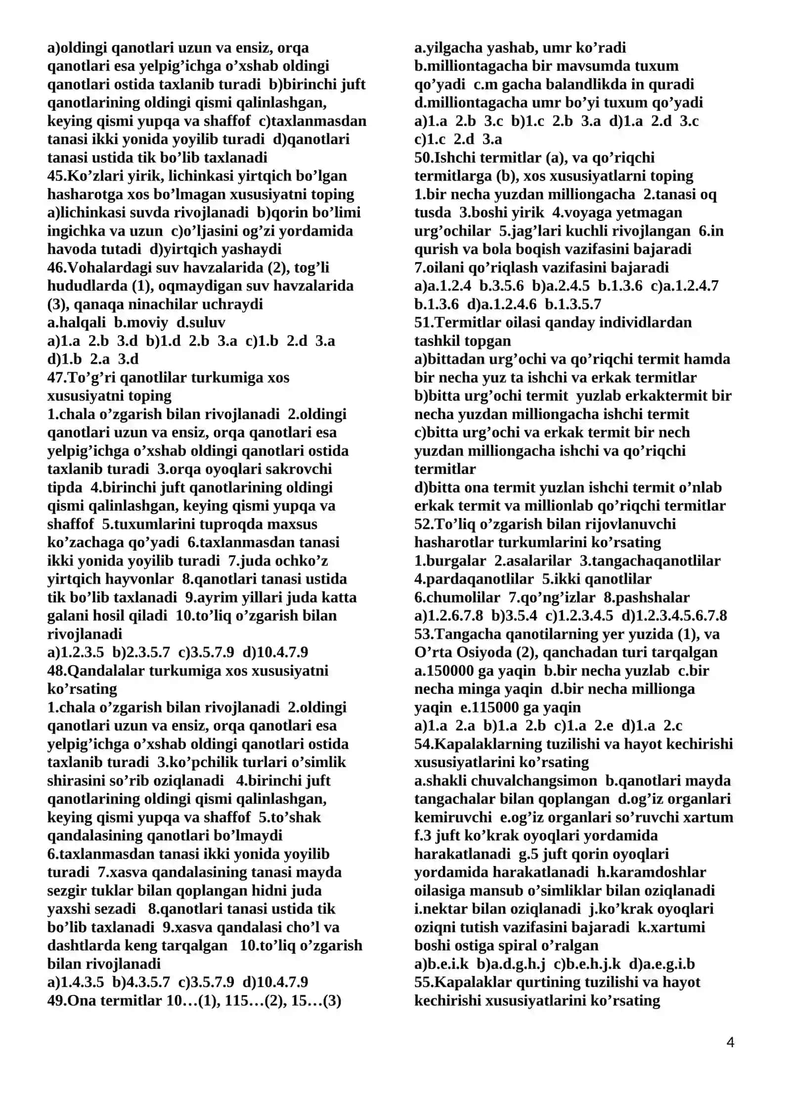 Hasharotlarning organalari va ularga xos xususiyatlarni juftlab ko’rsating 4