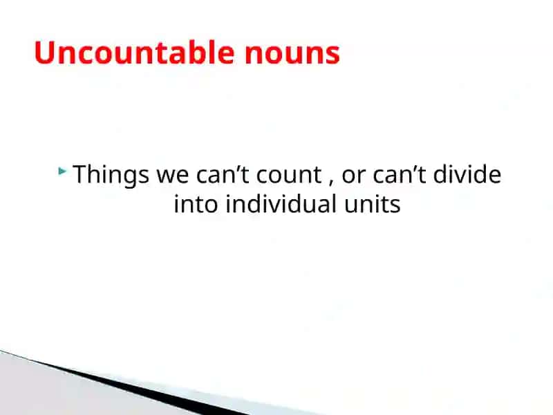 Countable and Uncountable nouns 4