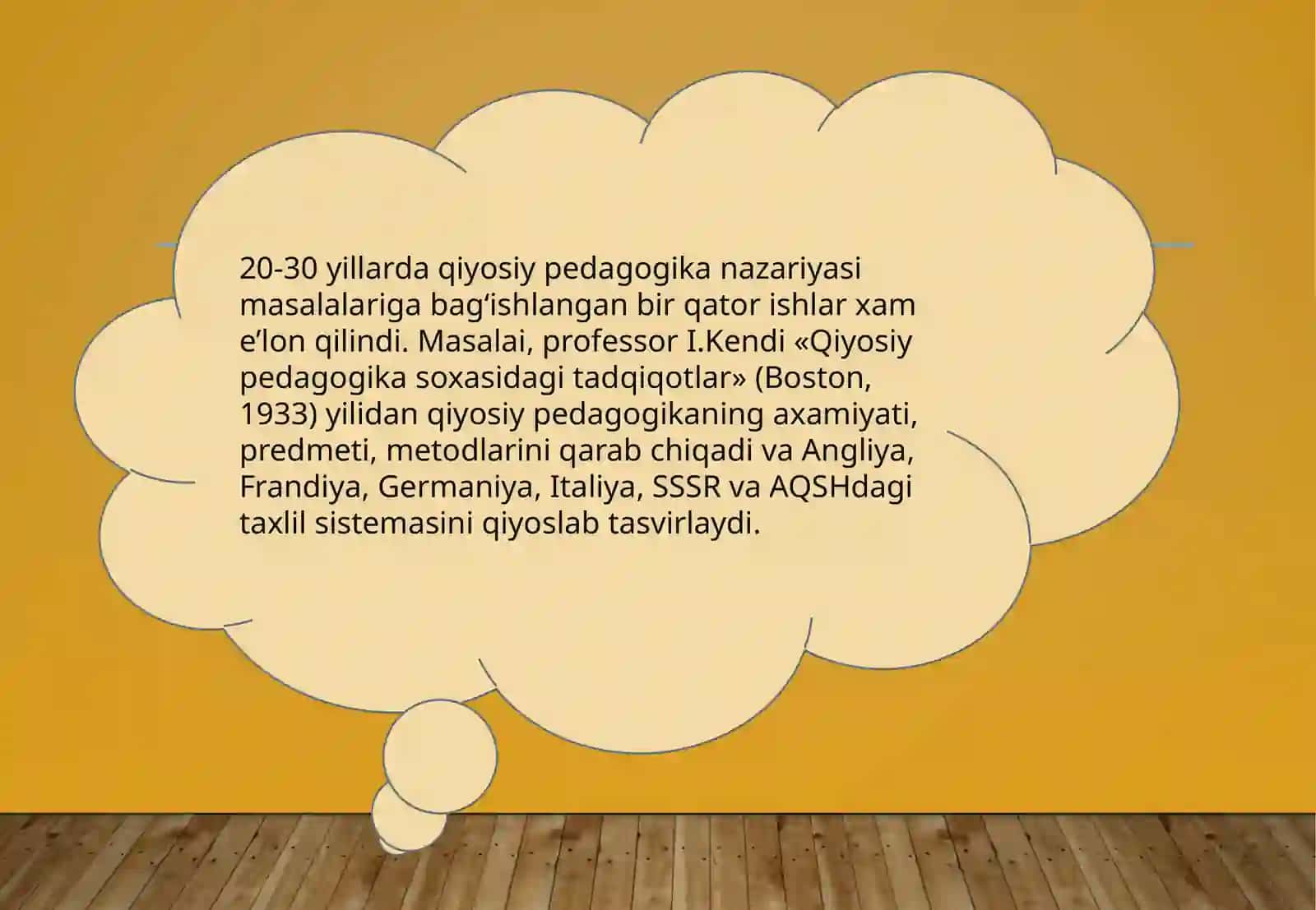 QIYOSIY PEDAGOGIK TADQIQOTLARNING DOLZARB YO‘NALISHLARI. QIYOSIY PEDAGOGIKANING TARAQQIYOT BOSQICHLARI 4