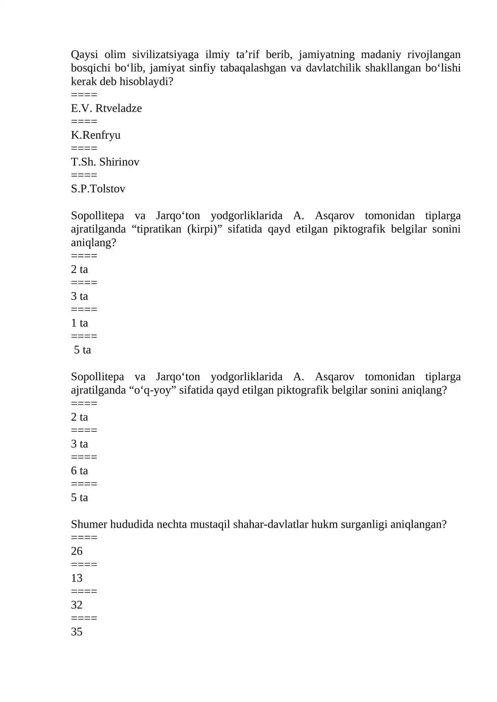 Kishilik tarixi o‘z taraqqiyot yo‘lida 5 ta sivilizatsiyani boshidan o‘tkazgan 4