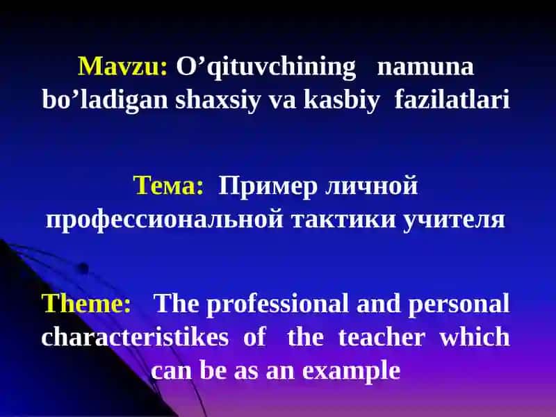 O’QITUVCHINING NAMUNA BO’LADIGAN SHAXSIY VA KASBIY FAZILATLARI 4