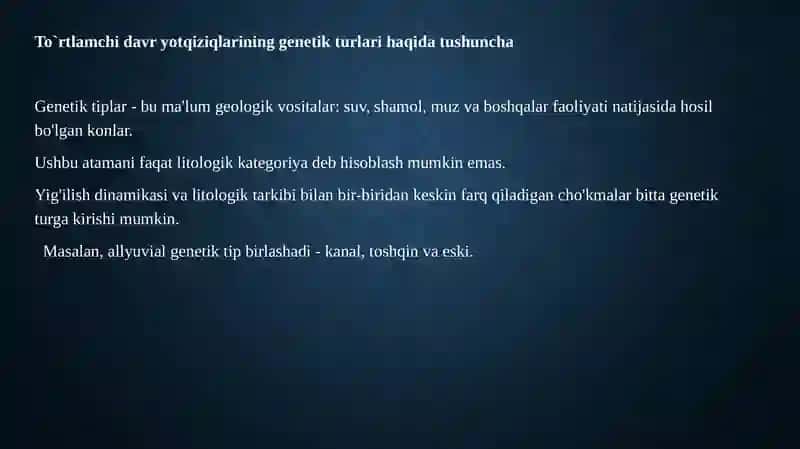 To'rtlamchi davr yotqiziqlari va relyefining genetik tiplari shakllanishining qonuniyatlari 4
