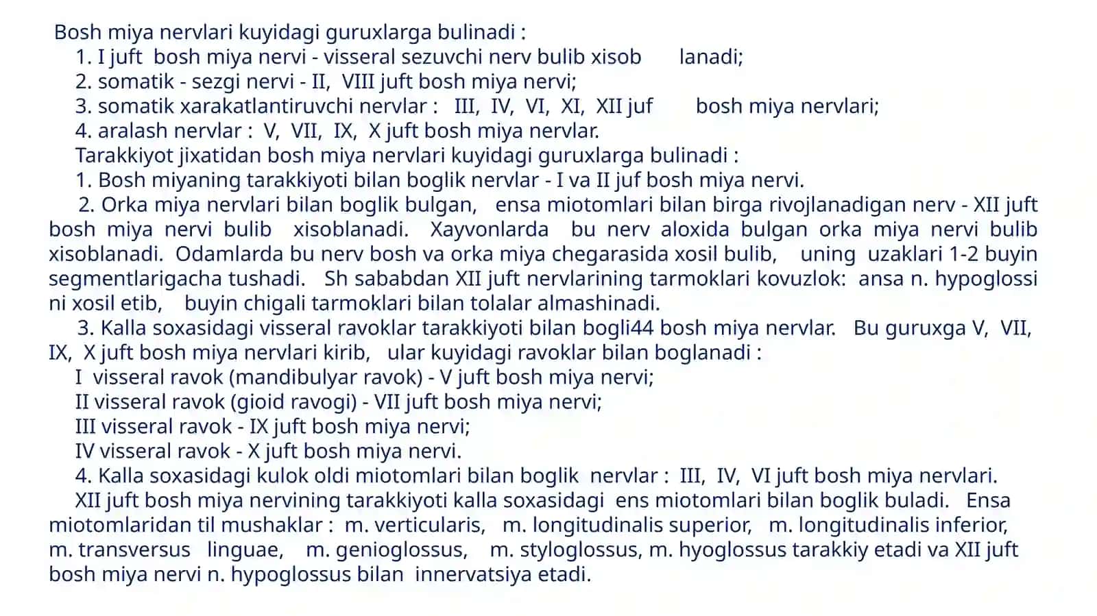 I, II, VIII -juft boshmiyanervlari.III, IV, VI juft bоsh miya nеrvlаri,V juft bоsh miya nеrvi.Uch shохli nеrv yo’nаlishi pаrаsimpаtik tugunlаri.VII, IX,X juft bоsh miya nеrvlаri,XI, XII juft bоsh miya nеrvlаri! 4