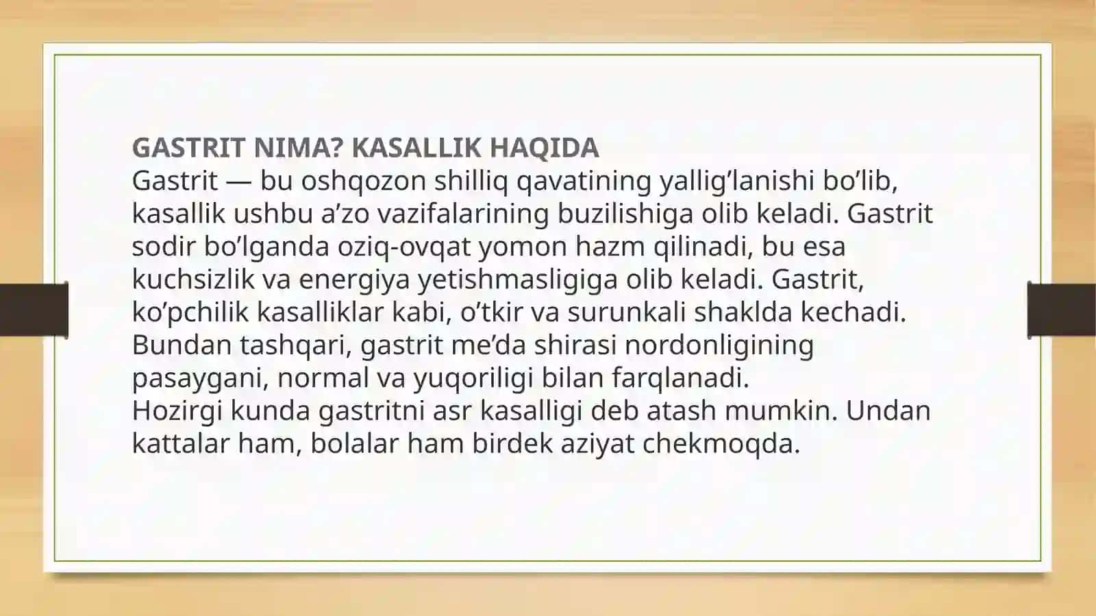 Oʻtkir va surunkali gastritlar klinik kechishi, diagnostik 
kriteriyalari. 4
