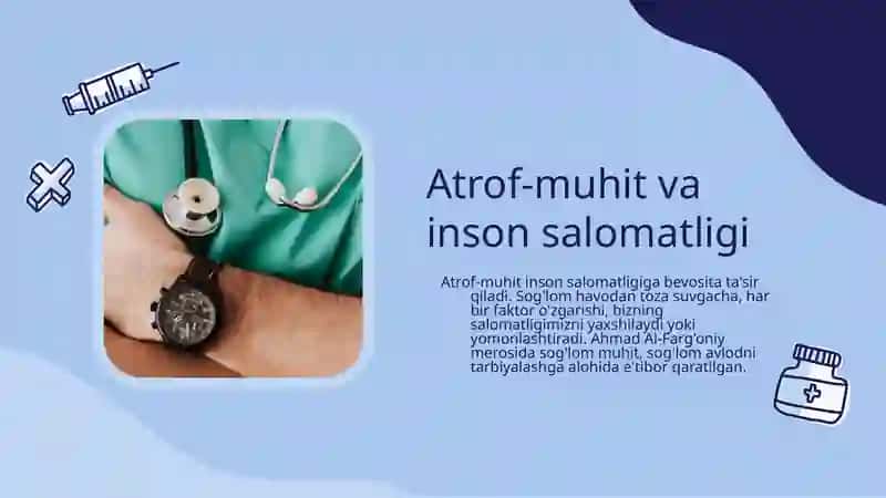 Sog‘lom muhit – sog‘lom avlod. Tibbiyotda Ahmad Al-Farg‘oniy merosi 4