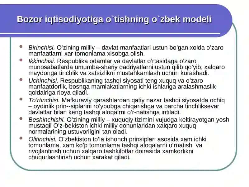 Bozor iqtisodiyotiga o'tishning o'zbek modeli va uning oziga hos hususiyatlari 4