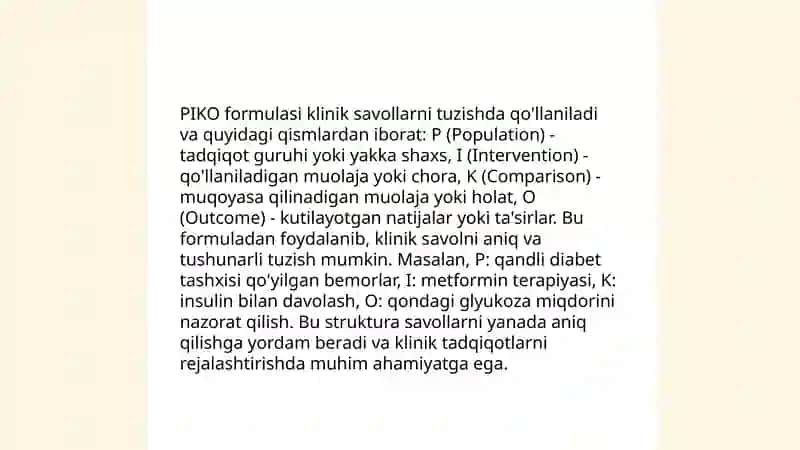 Dalillarga asoslangan tibbiyot klinik amaliyotda. PIKO - klinik savollarni tuzish. Klinik qo‘llanmalar, protokollar v standartlarni qo‘llash. Internetdan mustaqil ma’lumot izlash 4