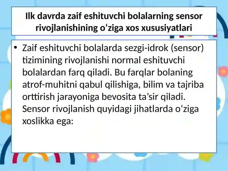 ILK DAVRDA ZAIF ESHITUVCHI BOLALARNING SENSOR VA AQLIY RIVOJLANISHI 4