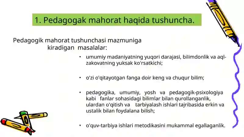 Pedagogik mahorat haqida tushuncha, uning o'qituvchi faoliyatidagi o'rni va ahamiyati 4
