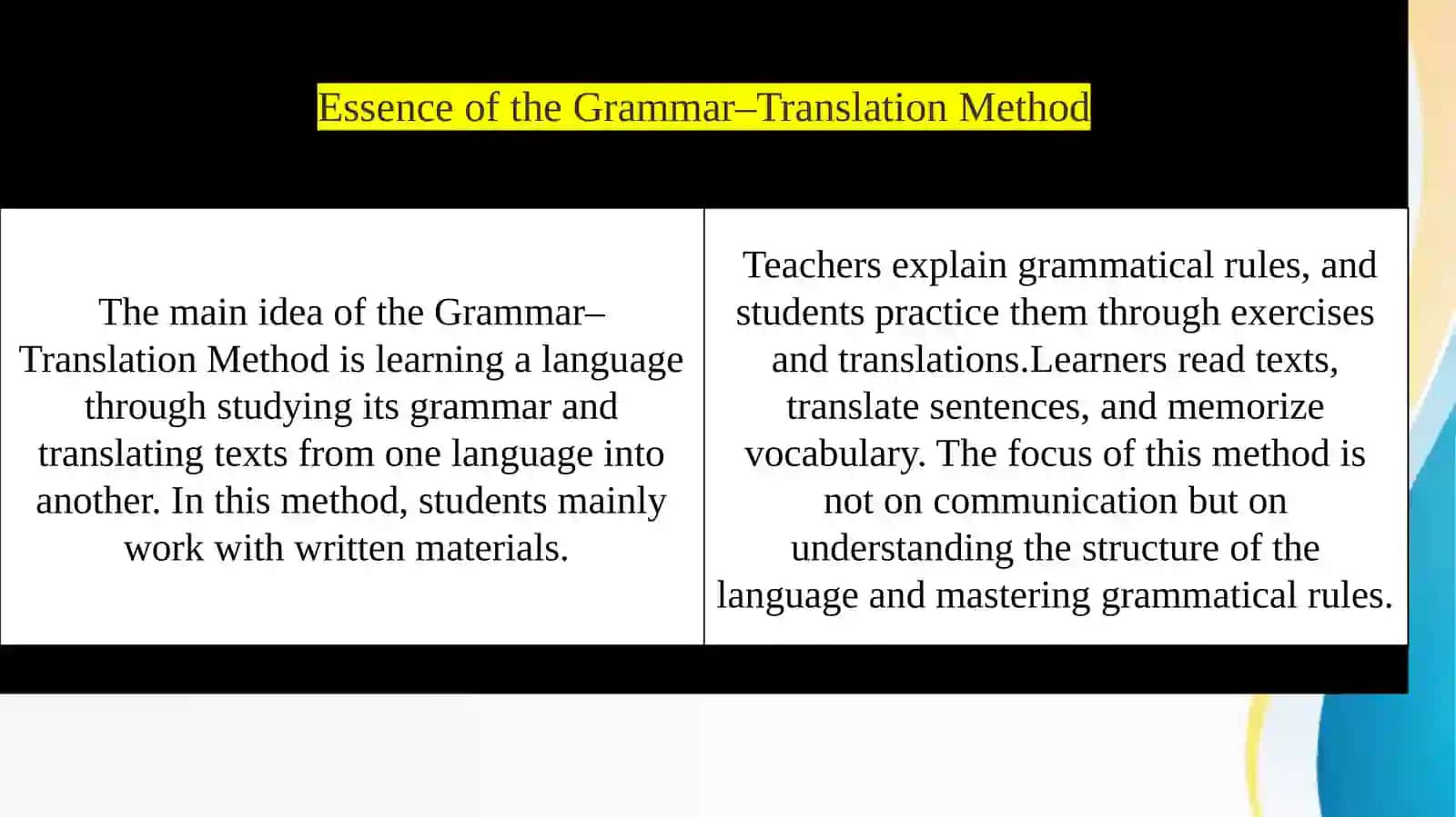 Western Approaches: Grammar–Translation Method 4