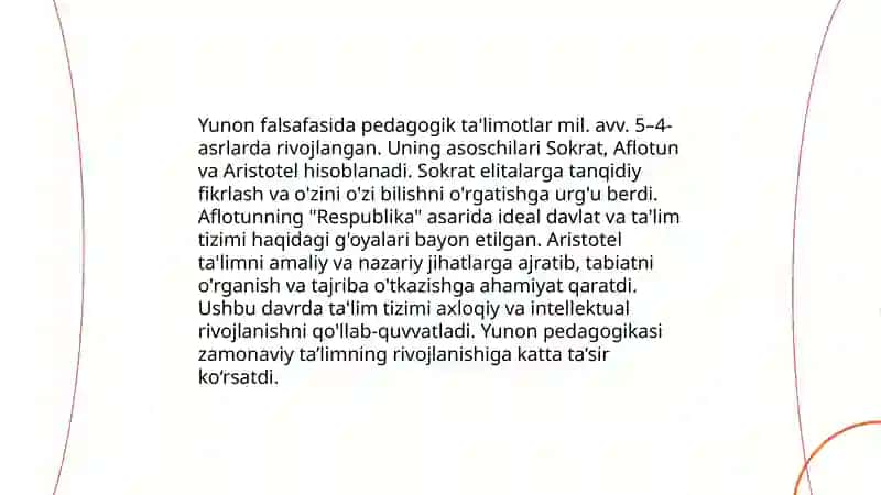 Eng qadimgi davrlardan XXI asrning boshigacha boʻlgan davrda oʻqituvchi-ustoz,shogird va ularning jamiyatdagi oʻrni, mahorati haqidagi pedagogik fikrlar 4