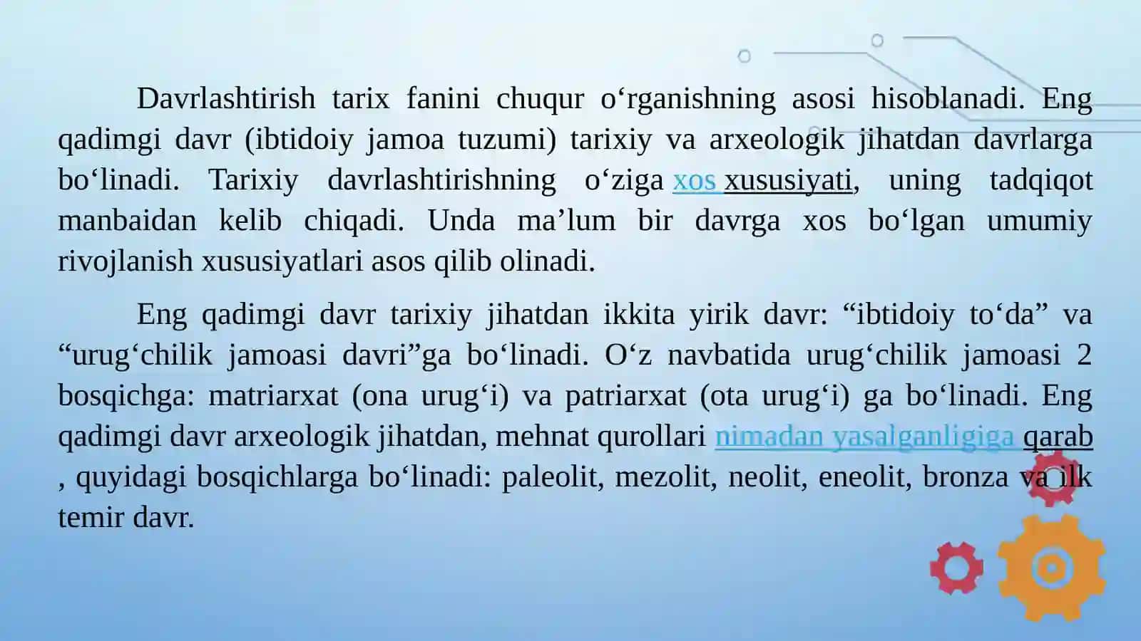 MAVZU. QADIMGIVAILKO‘RTAASRLARDAVLATCHILIGI:ASOSIYBOSQICHLARIVAO‘ZIGAXOSXUSUSIYATLARI 4