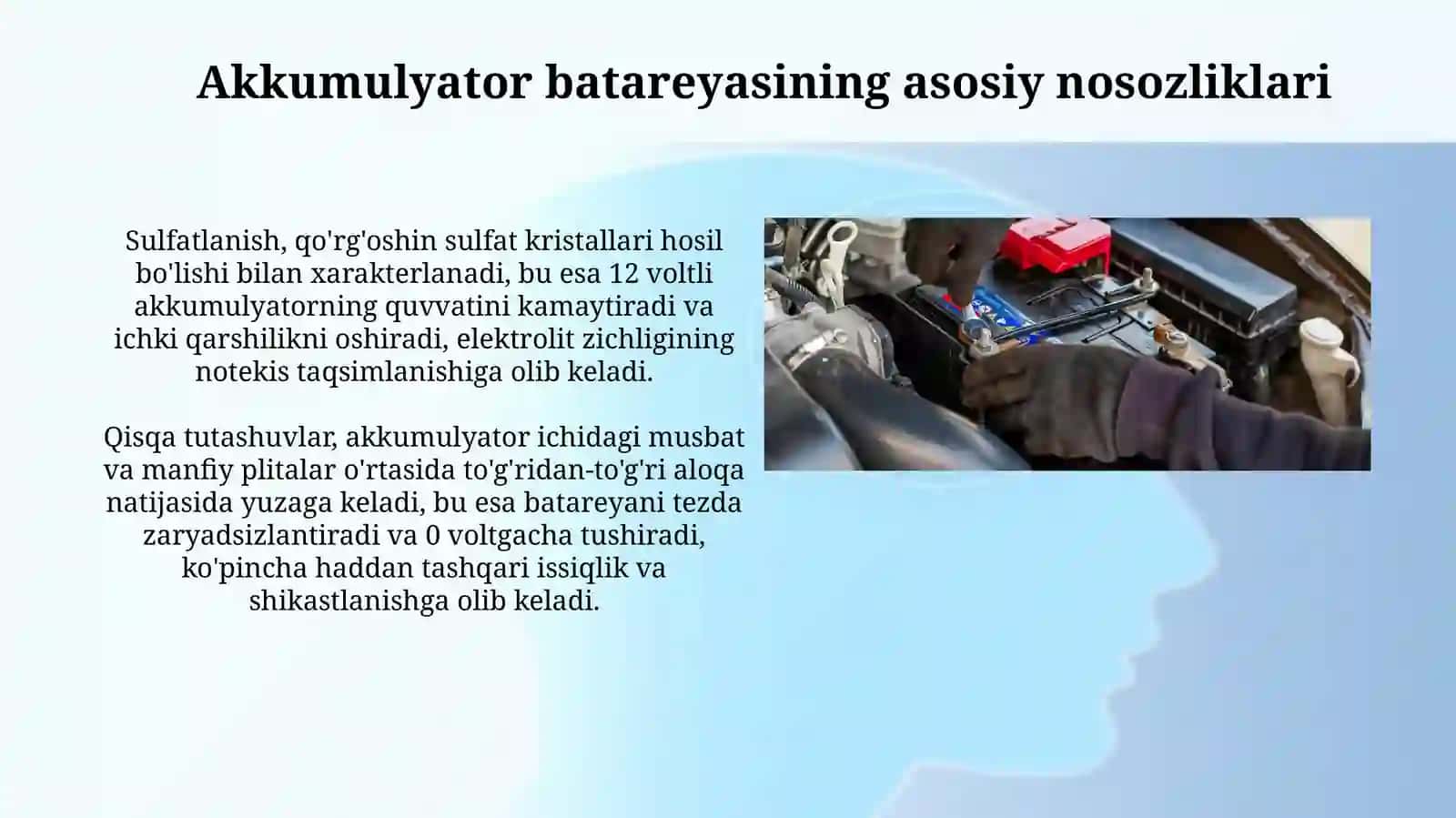 Akkumulyator batareyalarida uchraydigan asosiy nosozliklar alomatlari, tizimga TXK va T texnologiyasi 4