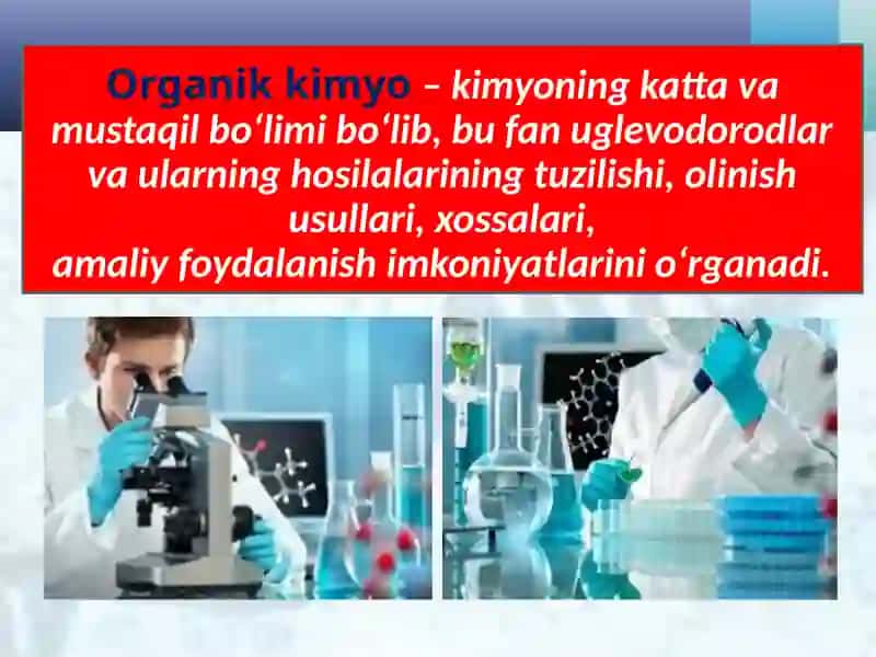 Organik kimyo tarixi. Organik birikmalarning o‘ziga xos xususiyatlari 4