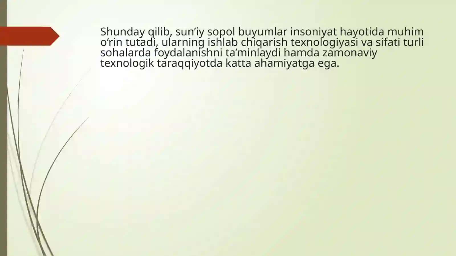 Sun'iysopol buyumlar ishlab chiqarish tarixi 4
