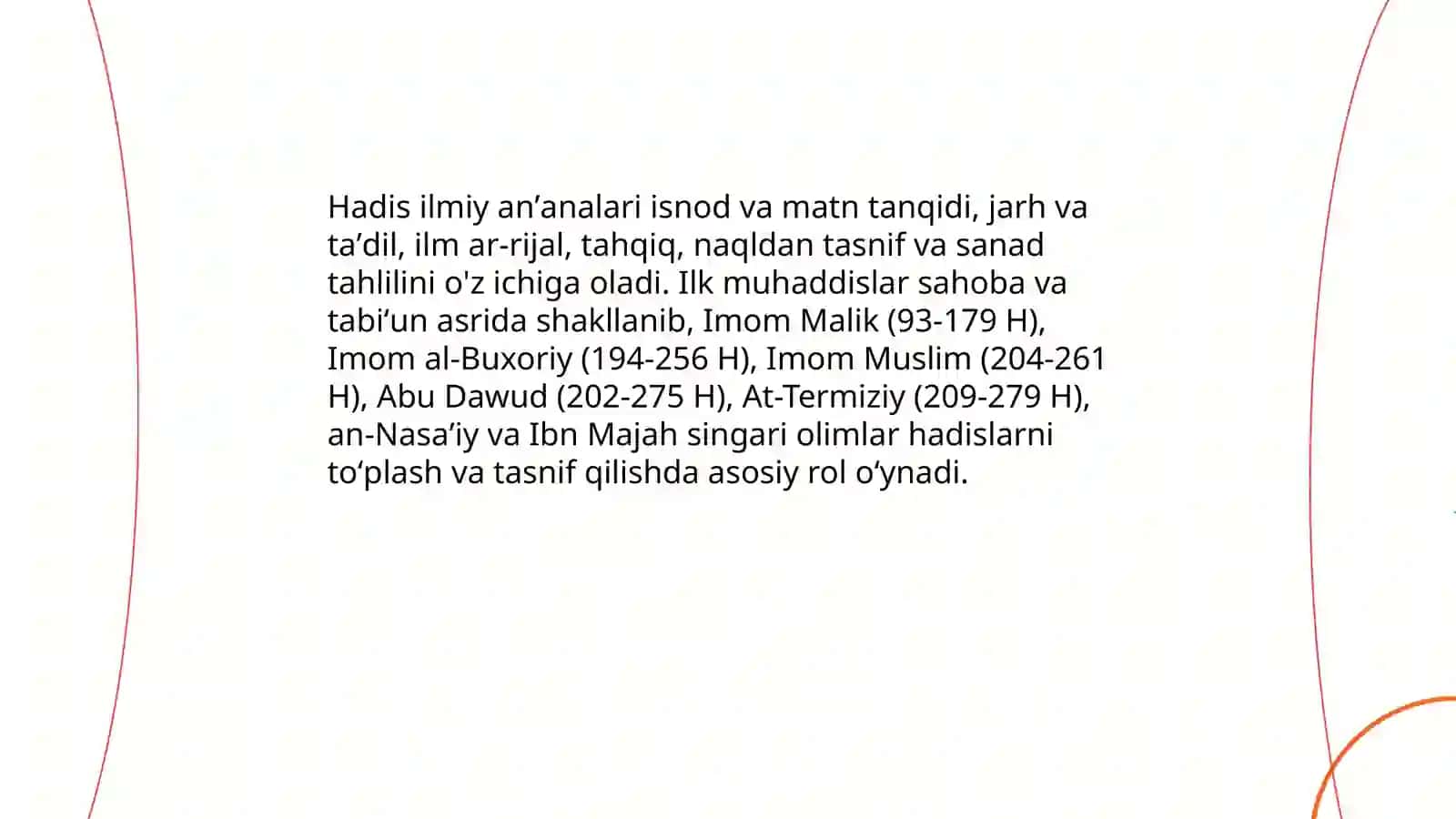 Hadis ilmining paydo boʻlishi. Imom al-buxoriy, At-Termiziyning asarlarida pedagogik ğoyalar 4
