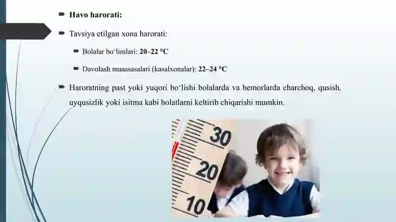 BOLALAR VA DAVOLASH MUASSASALARIDA XONALAR MIKROIQLIMLINI O'RGANISH HAVO HARORATI, NAMLIGI. 4