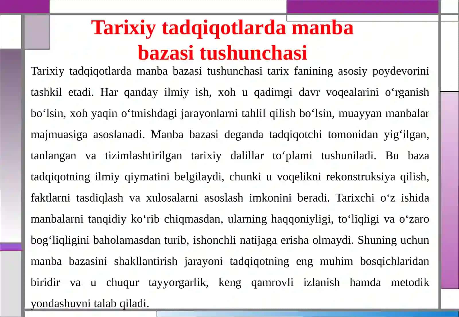 Kutubxona, qo‘lyozma va arxiv fondlari tarixiy tadqiqotlarning asosiy manbalar zasi sifatida 4