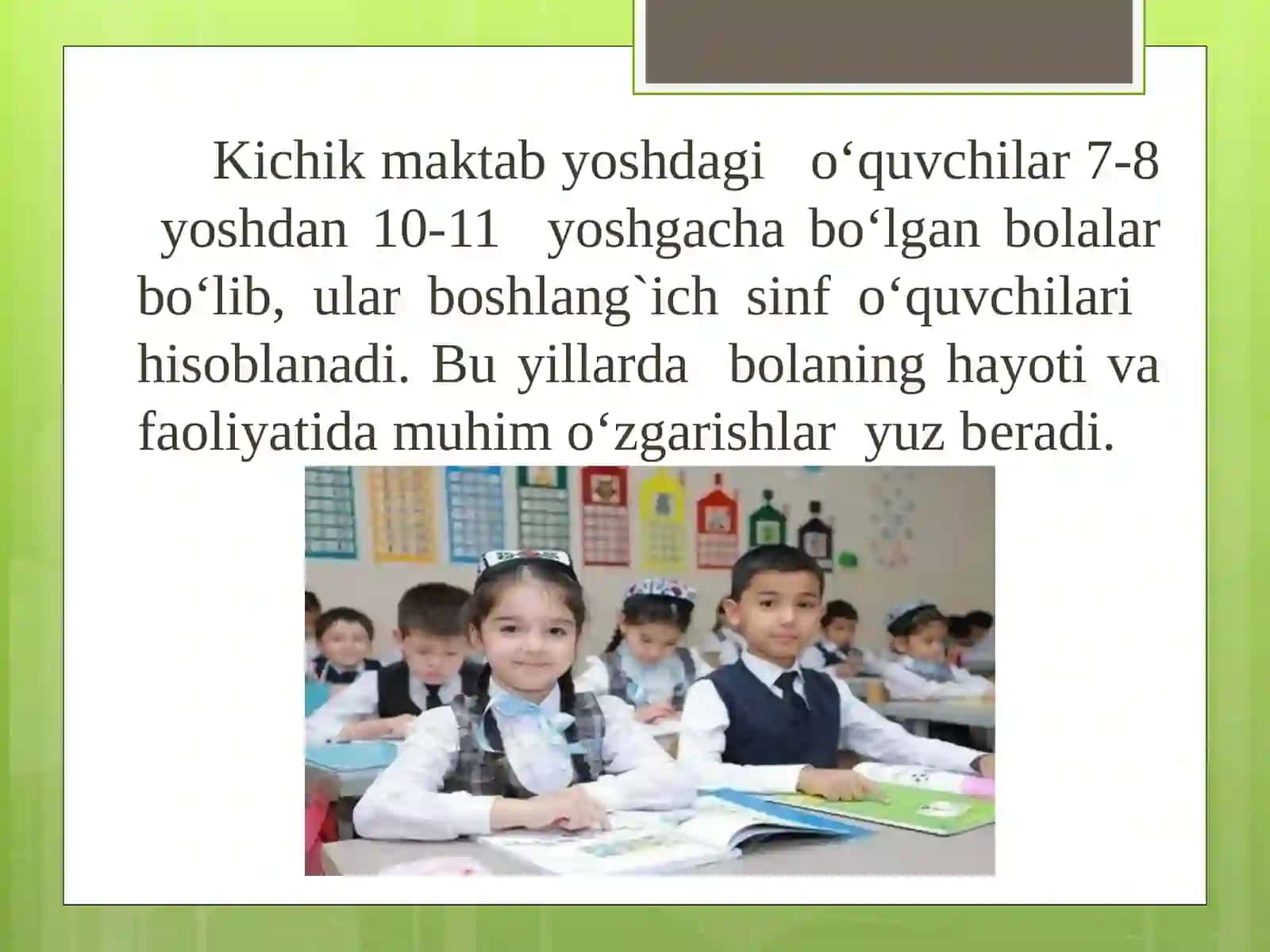 Kichik maktab yoshi davrida psixik rivojlanish xususiyatlar 4