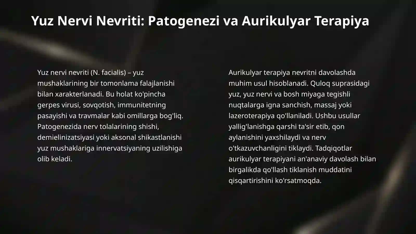 Aurikulyar terapiya. Yuz nervi nevritida qo‘llanuvchi davolash usullari. Og‘iz bo‘shlig‘i kassalliklarini davolashda fizioterapiyaning o‘rni. P meridianning o‘ziga xosligi. 4