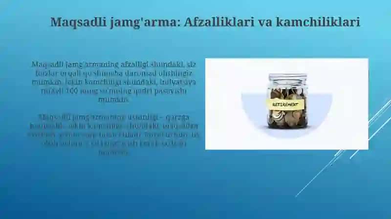 JAMGʻARMA TURLARI.MABLAGʻNI MAQSADLI JAMGʻARISH YOKI KREDIT OLISH 4
